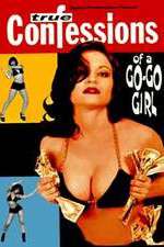 Watch Confessions of a Go-Go Girl Wolowtube