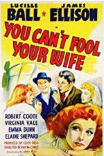 Watch You Can\'t Fool Your Wife Wolowtube