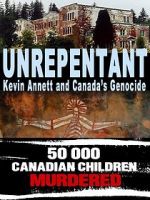 Watch Unrepentant: Kevin Annett and Canada\'s Genocide Wolowtube