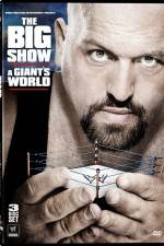 Watch Big Show A Giants World Wolowtube