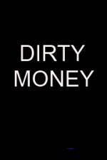 Watch Dirty money Wolowtube