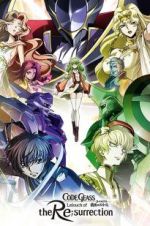 Watch Code Geass: Lelouch of the Re;Surrection Wolowtube