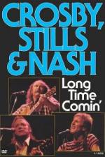 Watch Crosby Stills & Nash Long Time Comin' Wolowtube