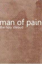 Watch Man of Pain - The Holy Shroud Wolowtube
