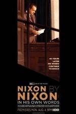 Watch Nixon by Nixon: In His Own Words Wolowtube