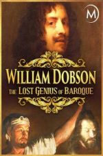 Watch William Dobson, the Lost Genius of Baroque Wolowtube