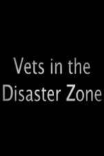 Watch Vets In The Disaster Zone Wolowtube