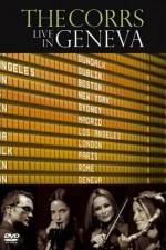 Watch The Corrs: Live in Geneva Wolowtube