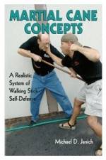 Watch Martial Cane Concepts- A Realistic System of Walking Stick Self Defense Wolowtube