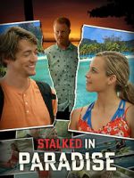 Watch Stalked in Paradise Wolowtube