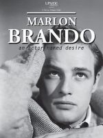 Watch Marlon Brando: An Actor Named Desire Wolowtube