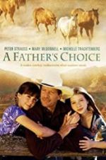 Watch A Father\'s Choice Wolowtube