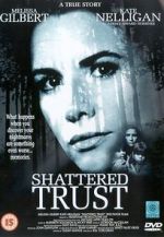 Watch Shattered Trust: The Shari Karney Story Wolowtube