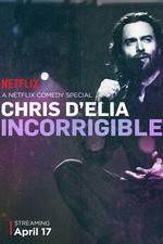 Watch Chris D'Elia: Incorrigible Wolowtube