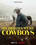 Watch My Heroes Were Cowboys (Short 2021) Wolowtube