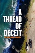 Watch A Thread of Deceit: The Hart Family Tragedy Wolowtube
