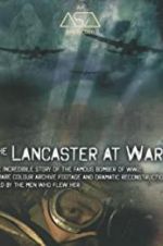 Watch The Lancaster at War Wolowtube