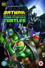 Watch Batman vs. Teenage Mutant Ninja Turtles Wolowtube