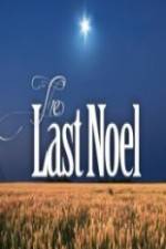 Watch The Last Noel Wolowtube