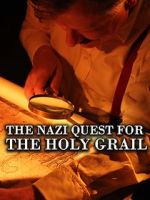 Watch The Nazi Quest for the Holy Grail Wolowtube