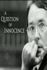 Watch A Question of Innocence Wolowtube