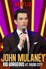 Watch John Mulaney: Kid Gorgeous at Radio City Wolowtube