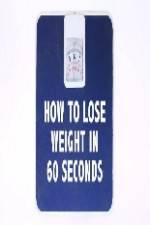 Watch How to Lose Weight in 60 Seconds Wolowtube