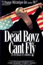 Watch Dead Boyz Can't Fly Wolowtube