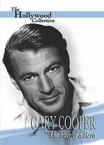 Watch Gary Cooper: The Face of a Hero Wolowtube