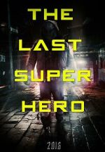 Watch All Superheroes Must Die 2: The Last Superhero 123movieshub