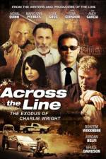 Watch Across the Line The Exodus of Charlie Wright Wolowtube