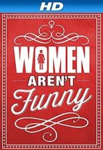 Watch Women Aren\'t Funny Wolowtube