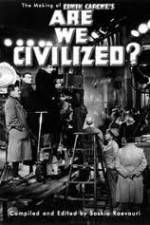 Watch Are We Civilized Wolowtube