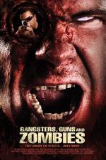 Watch Gangsters Guns & Zombies Wolowtube