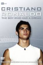 Watch Cristiano Ronaldo: The Boy Who Had a Dream Wolowtube