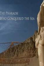 Watch The Pharaoh Who Conquered the Sea Wolowtube