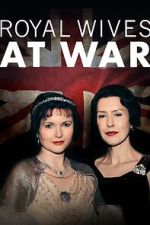 Watch Royal Wives at War Wolowtube