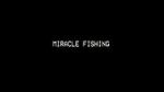 Watch Miracle Fishing: Kidnapped Abroad Wolowtube