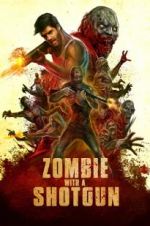 Watch Zombie with a Shotgun Wolowtube