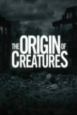 Watch The Origin of Creatures Wolowtube