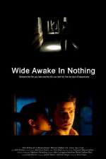 Watch Wide Awake in Nothing Wolowtube