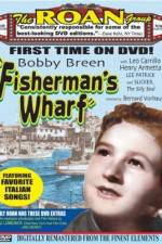 Watch Fisherman's Wharf Wolowtube