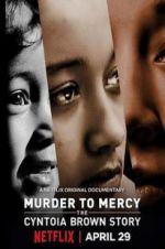 Watch Murder to Mercy: The Cyntoia Brown Story Wolowtube