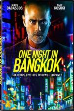 Watch One Night in Bangkok Wolowtube