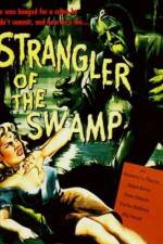 Watch Strangler of the Swamp Wolowtube