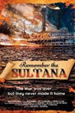 Watch Remember the Sultana Wolowtube