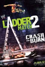 Watch WWE The Ladder Match 2 Crash And Burn Wolowtube