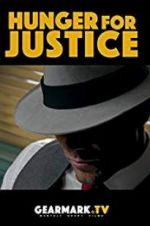 Watch Hunger for Justice Wolowtube