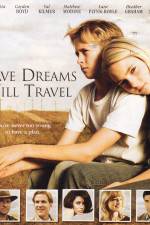 Watch Have Dreams Will Travel Wolowtube