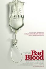 Watch Bad Blood: A Cautionary Tale Wolowtube